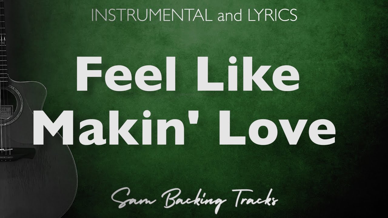 Feel Like Makin Love - Acoustic Karaoke (Roberta Flack)