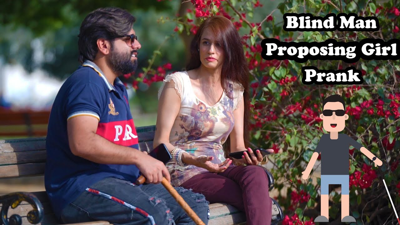 Blind Man Proposing Girl Prank | Pranks In Pakistan | Humanitarians