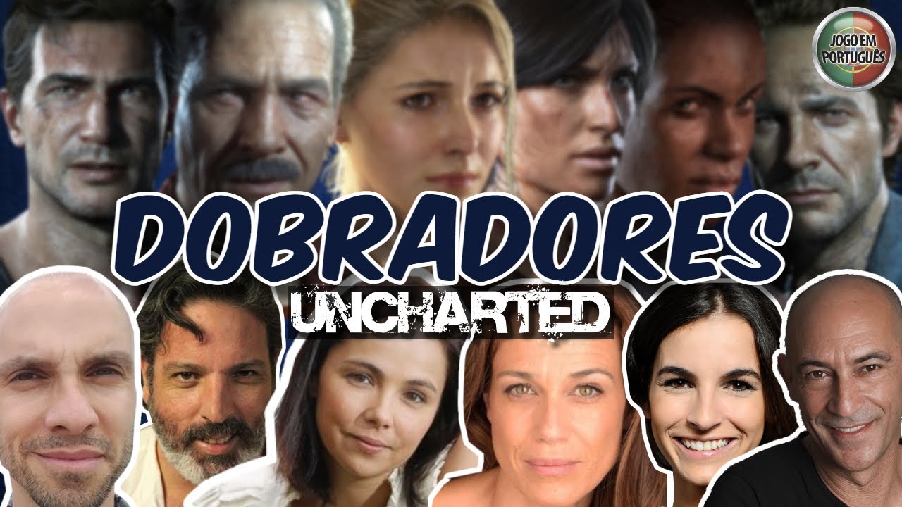AS VOZES DAS NOSSAS PERSONAGENS | Uncharted (Portugal)