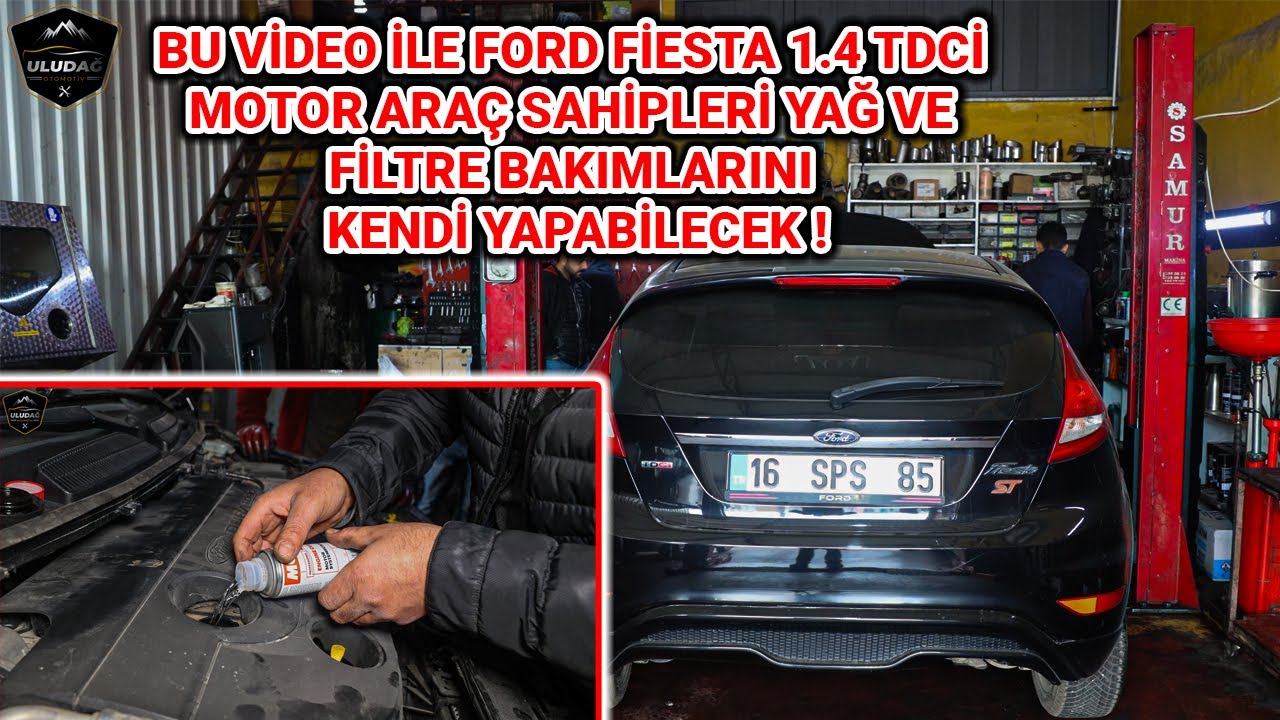 BU VİDEO İLE FORD FİESTA 1.4 TDCİ MOTOR ARAÇ SAHİPLERİ YAĞ VE FİLTRE BAKIMLARINI KENDİ YAPABİLECEK !