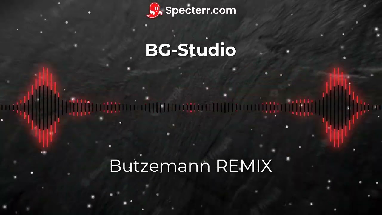 Butzemann REMIX|AV Remix|BG-Studio