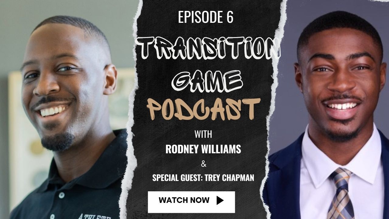 Transition Game Podcast Episode 6: Trey Chapman