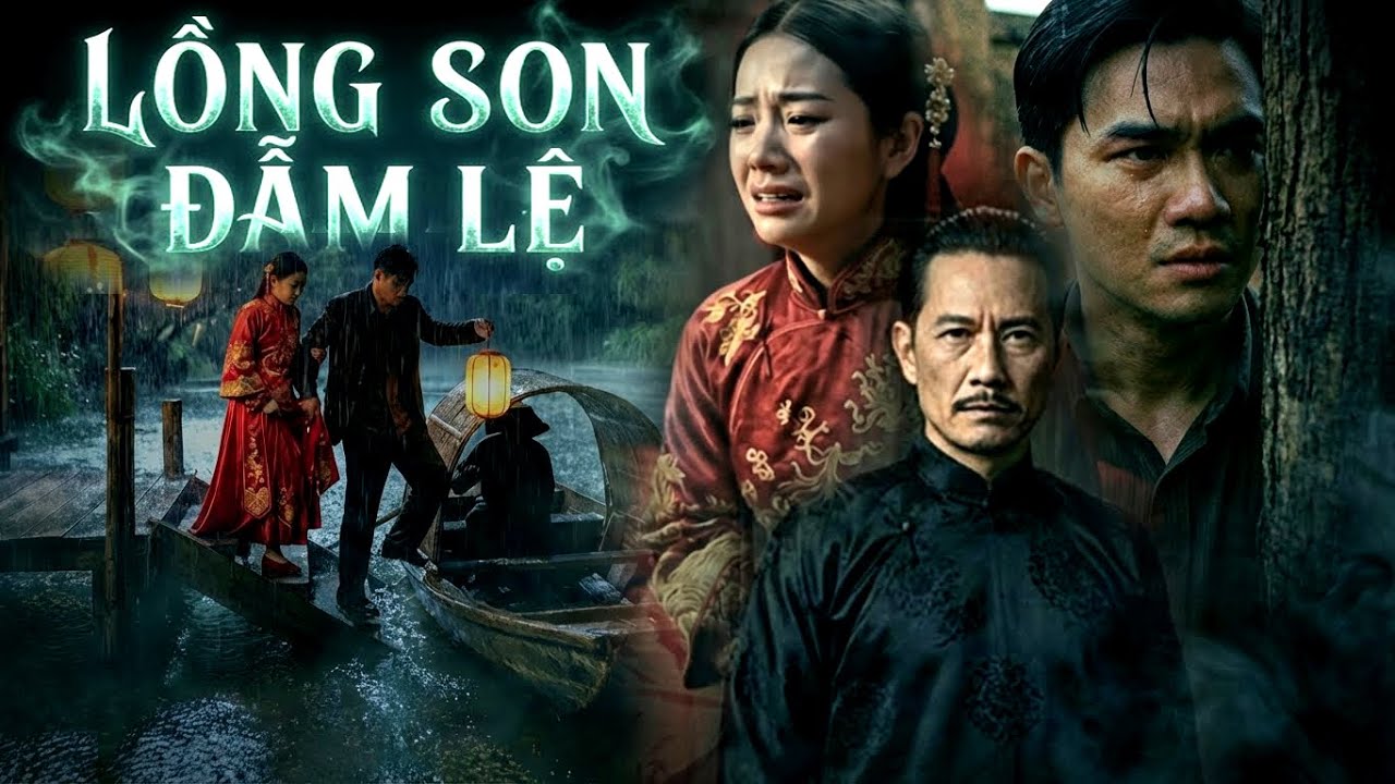 LỒNG SON ĐẪM LỆ - Một Câu Chuyện 1920, Tình Yêu, Nước Mắt, Trong Một Gia Đình Trưởng Giả, Sự Đố Kị