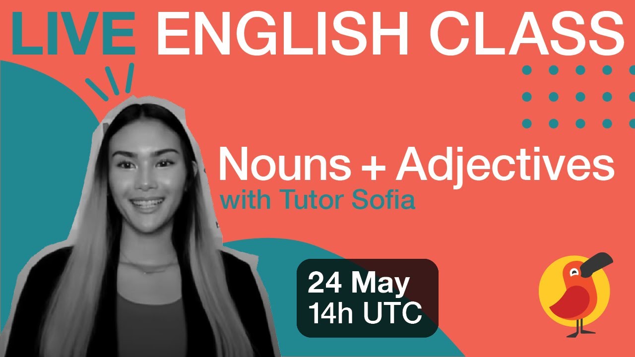 Cambly Live — Nouns & Adjectives