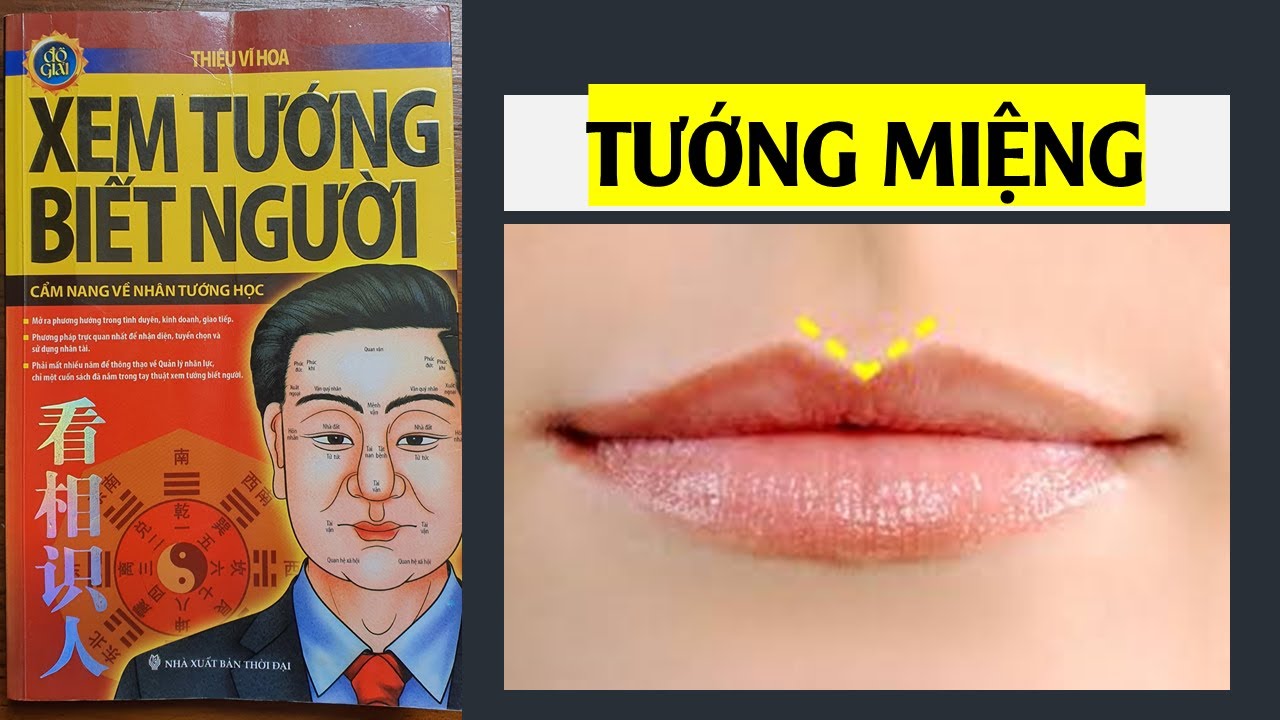 NHÂN TƯỚNG HỌC về MIỆNG, ĐỌC VỊ người khác qua tướng MIỆNG | 