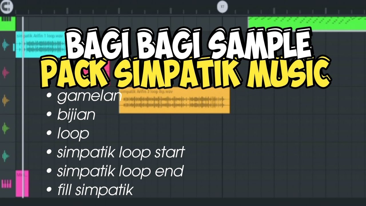 BAGI BAGI SAMPLE PACK SIMPATIK MUSIC • BIJIAN • LOOP • BY ARIFIN REVOLUTION