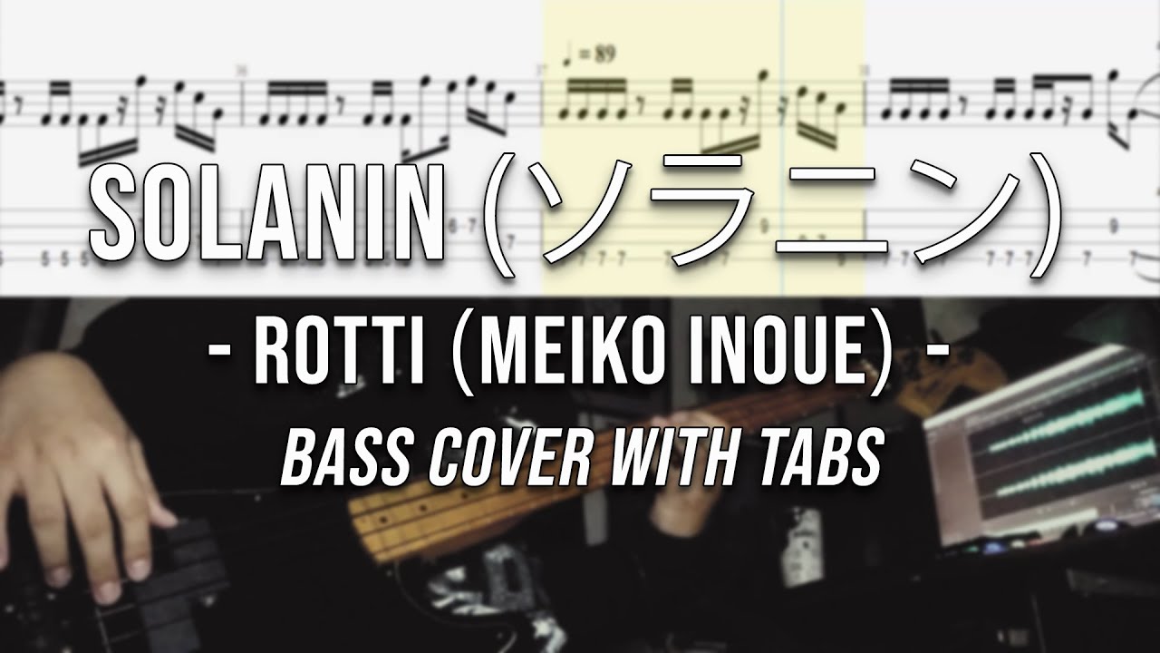 Rotti (Meiko Inoue) - Solanin (ソラニン) | (bass cover with TABS)