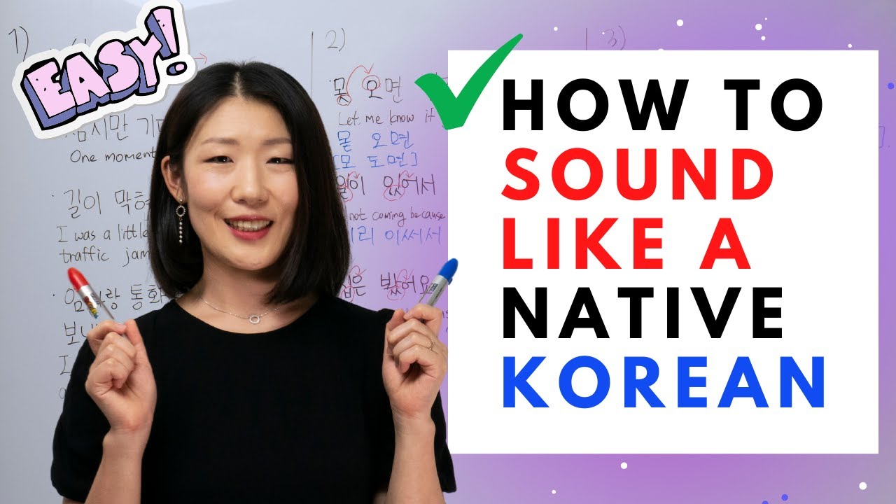 How to Sound Like a Native Korean - From upper beginner to upper intermediate