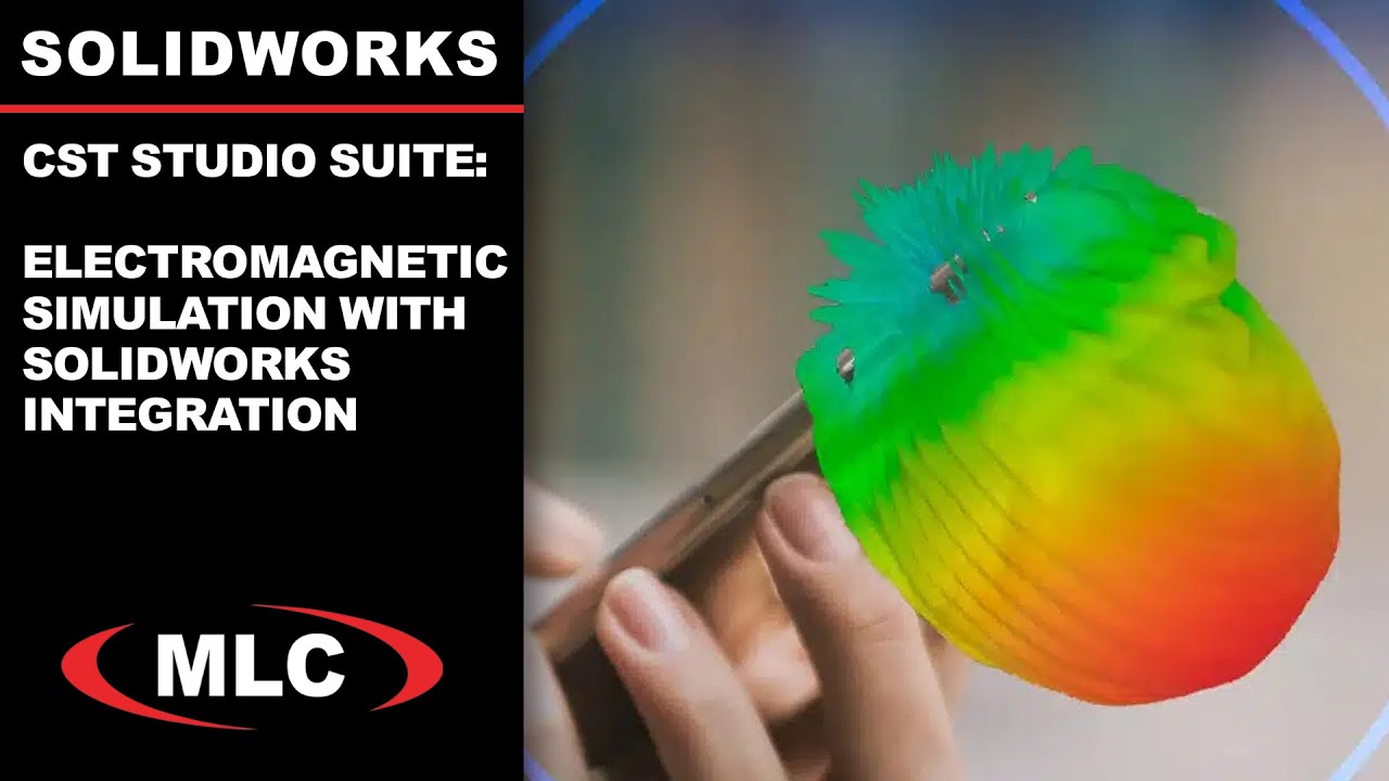 Electromagnetic Simulation Explained | CST Studio & SOLIDWORKS Integration