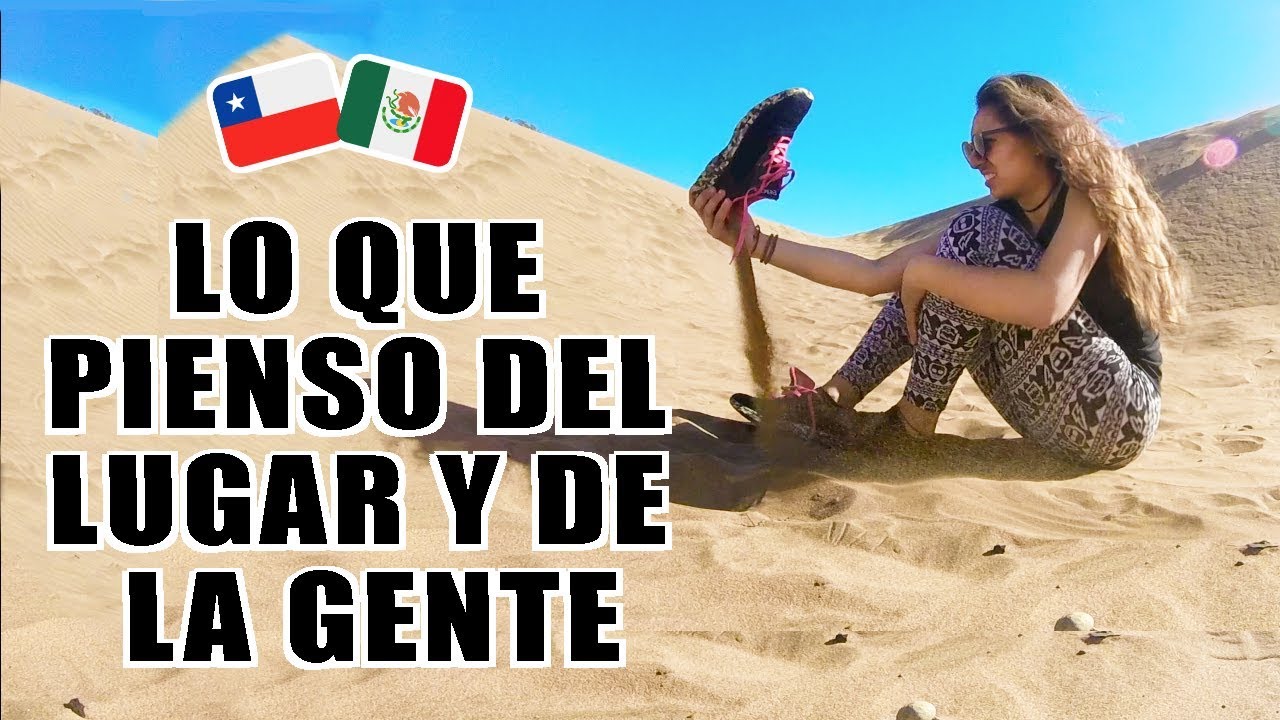 Mexicanos en Chile, (Viña del Mar y Dunas de Concón) | Salma Gayro💋