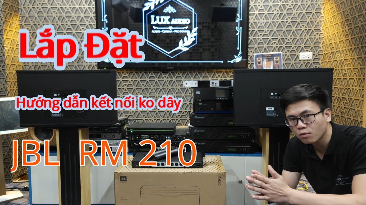 Hướng Dẫn Kỹ Thuật - Lắp đặt combo JBL active  RM210 v&agrave;  Kết Nối Kh&ocirc;ng D&acirc;y 2 Loa  I LUXaudio.vn