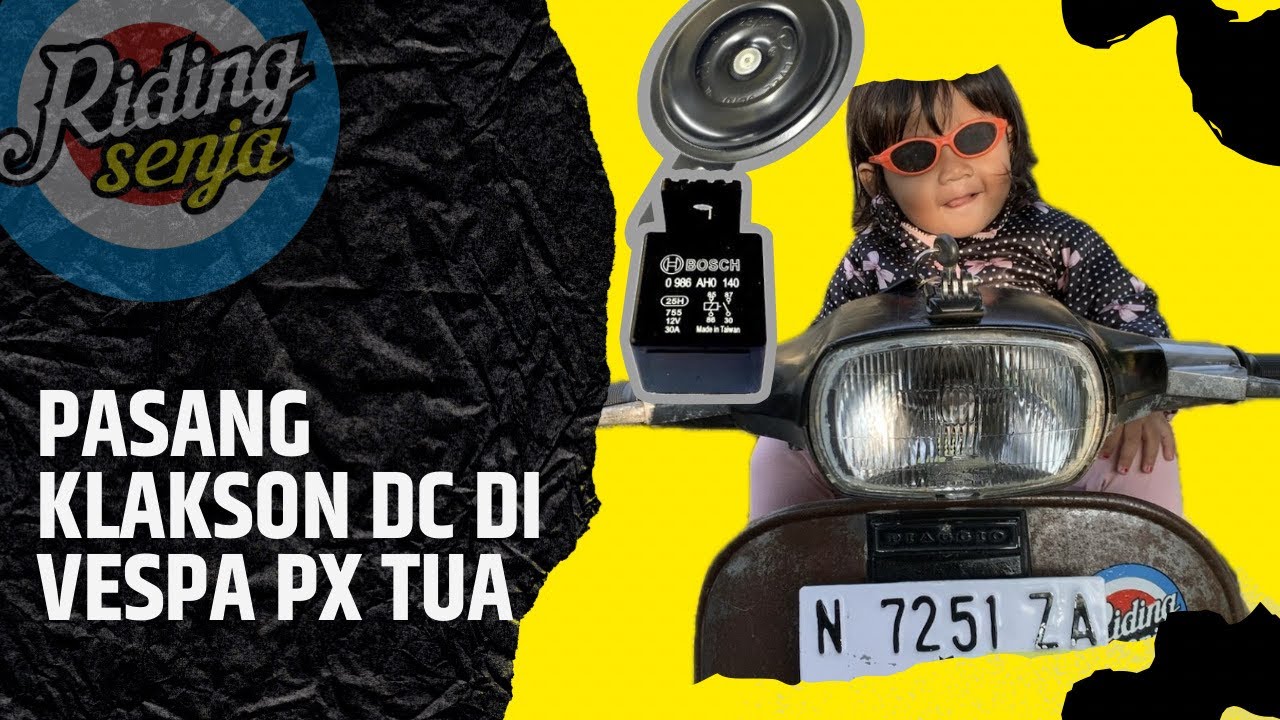 CARA MEMASANG KLAKSON DC VESPA PX MENGGUNAKAN RELAY
