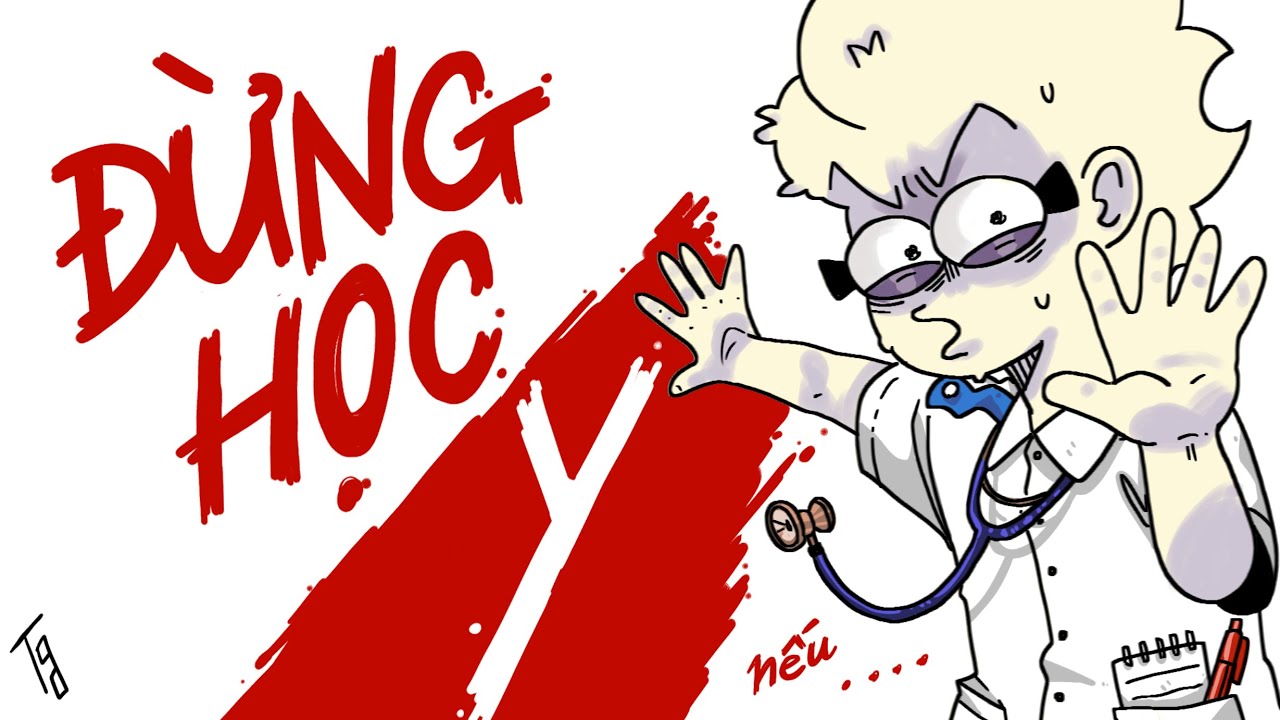 Nỗi sợ của việc HỌC Y....