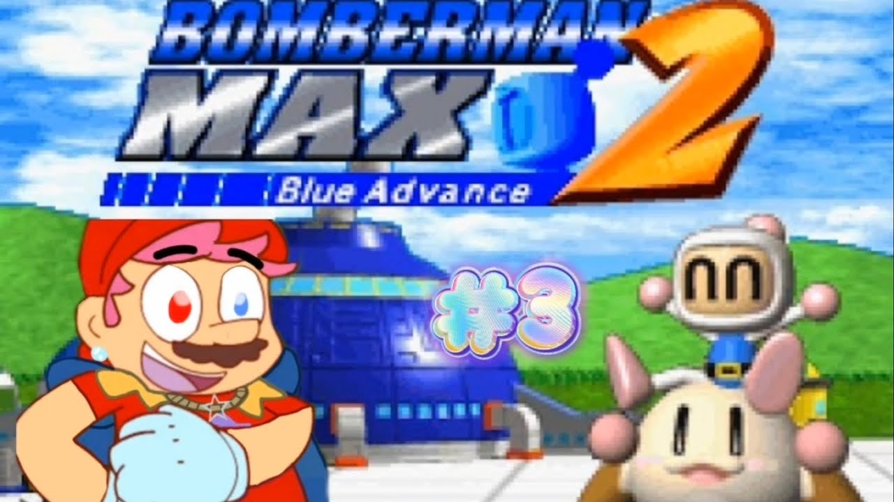 Gameplay of Bomberman Max 2 Blue Advance GBA [PART 3] #3 