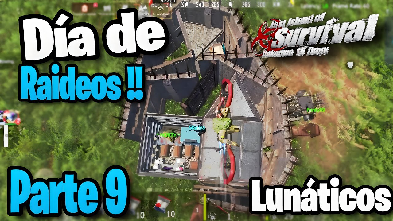 DIA DE RAIDEOS ¡¡ LAST ISALND OF SURVIVAL PARTE 9 LUNATICOS