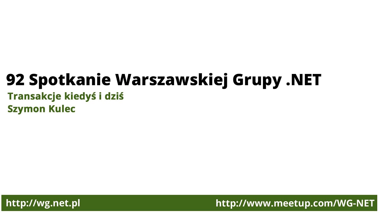 92 Spotkanie - Transakcje kiedyś i dziś [Szymon Kulec]