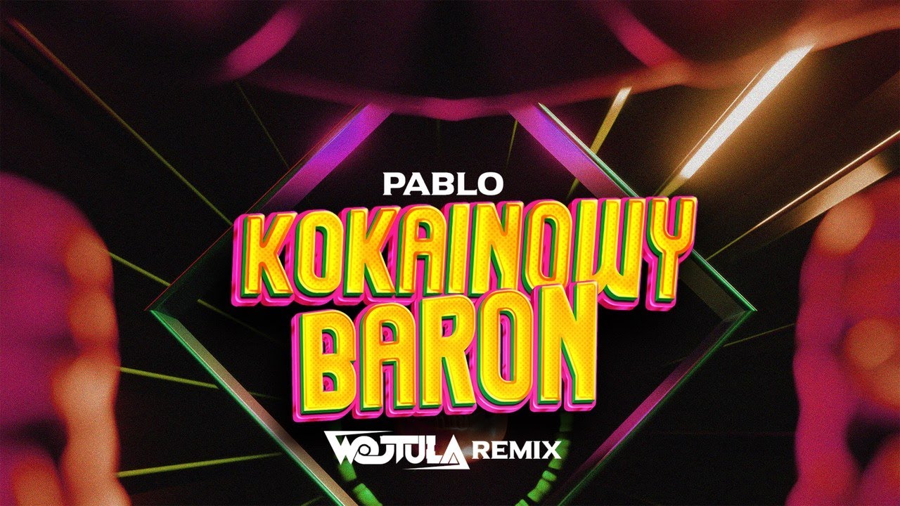 PABLO - Kokainowy Baron (WOJTULA REMIX)