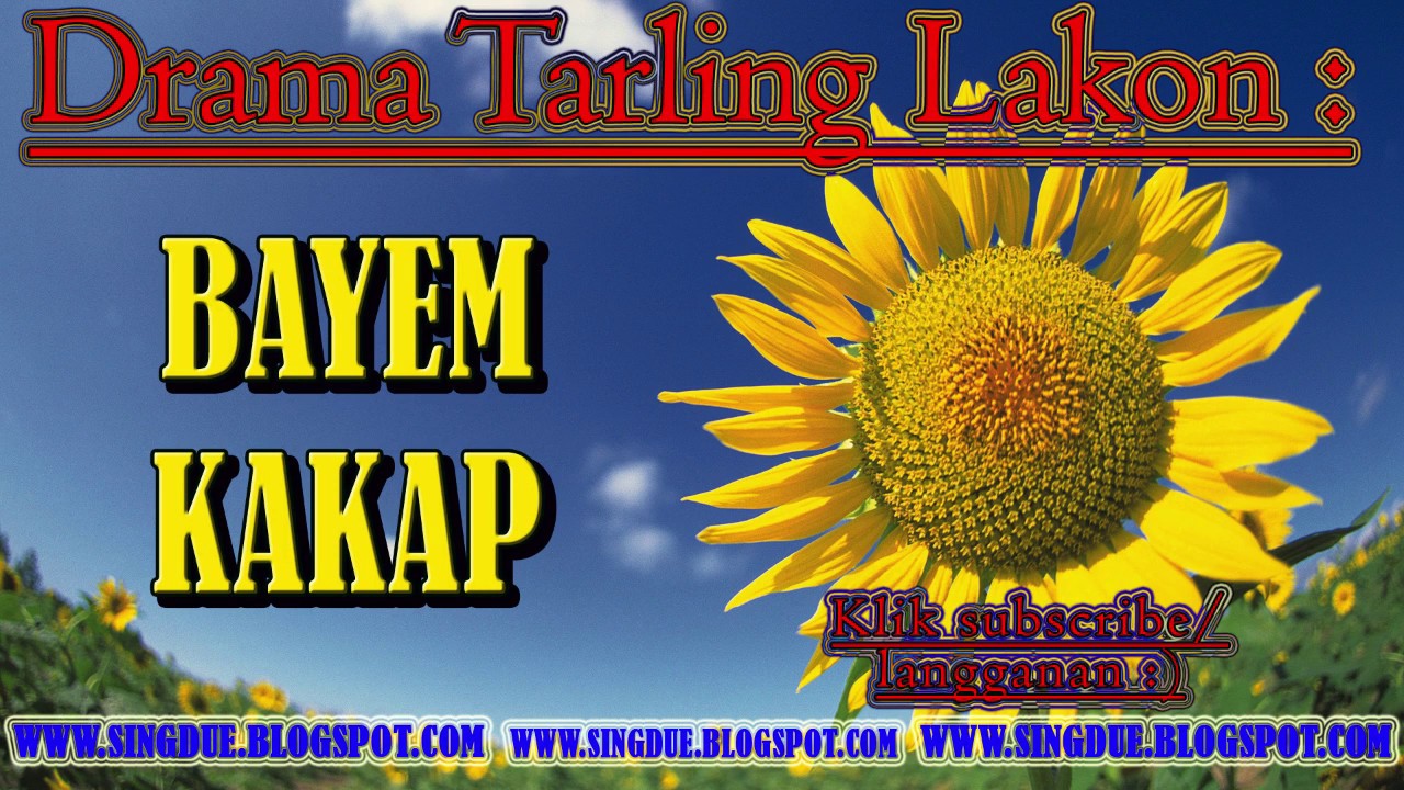 DRAMA TARLING LAWAS BAYEM KAKAP FULL