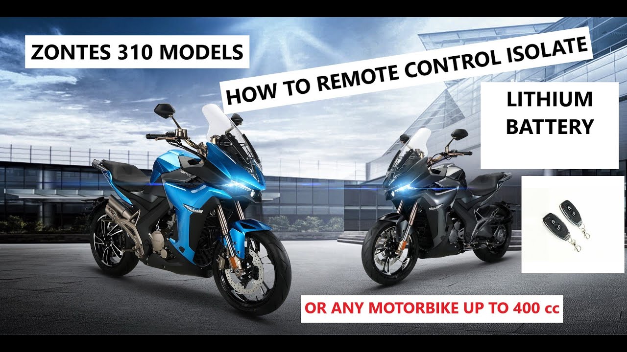 ZONTES 310 REMOTE ISOLATE LITHIUM BATTERY TO STOP BATTERY DRAIN OR ANY RIDE UP TO 400 cc
