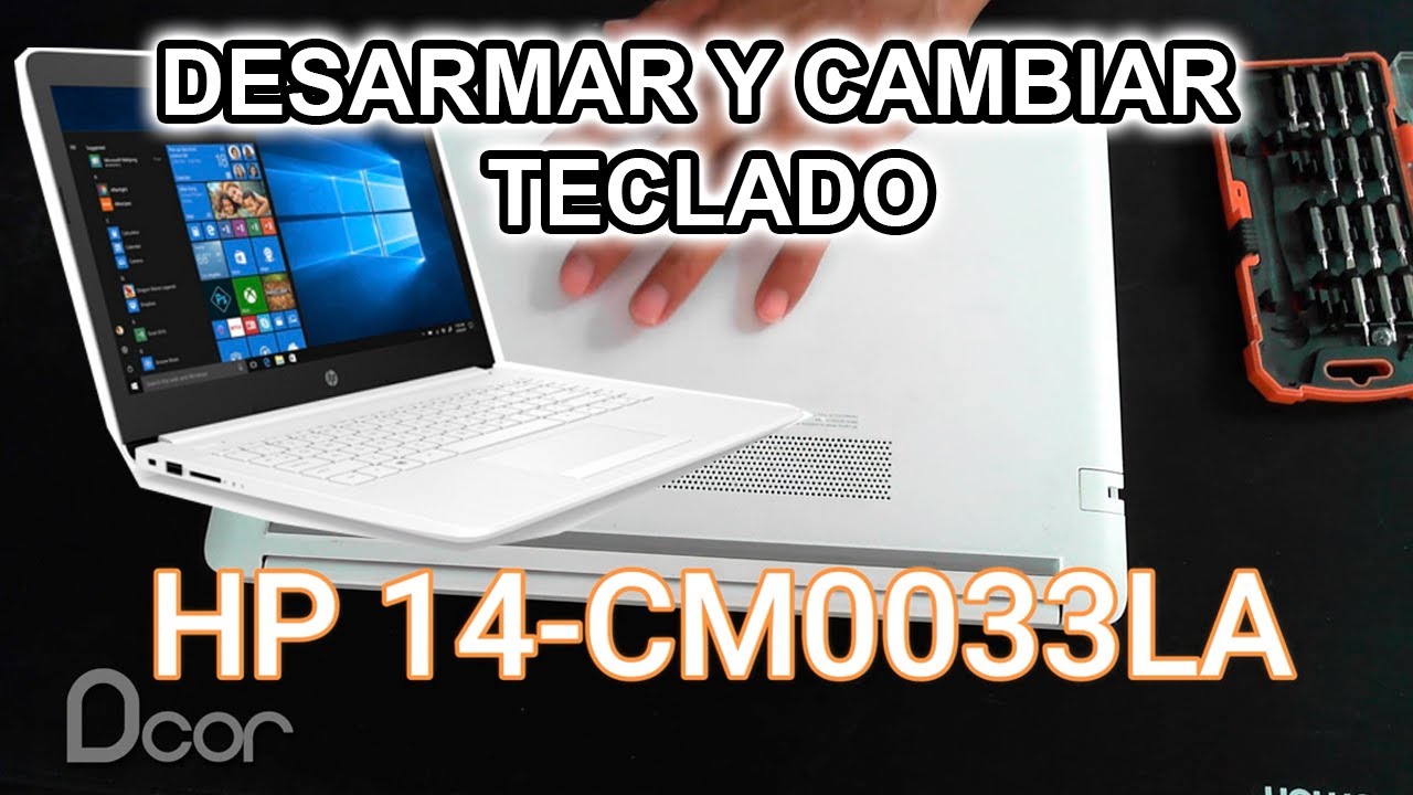 Desarmar y cambiar teclado HP Laptop 14-cm0033la