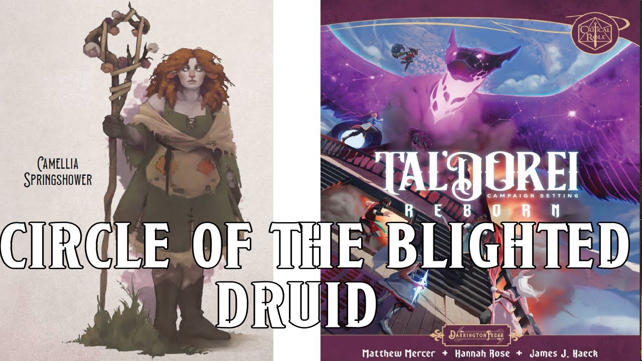 Circle of the Blighted Druid: Tal'Dorei Campaign Guide Reborn | Nerd Immersion