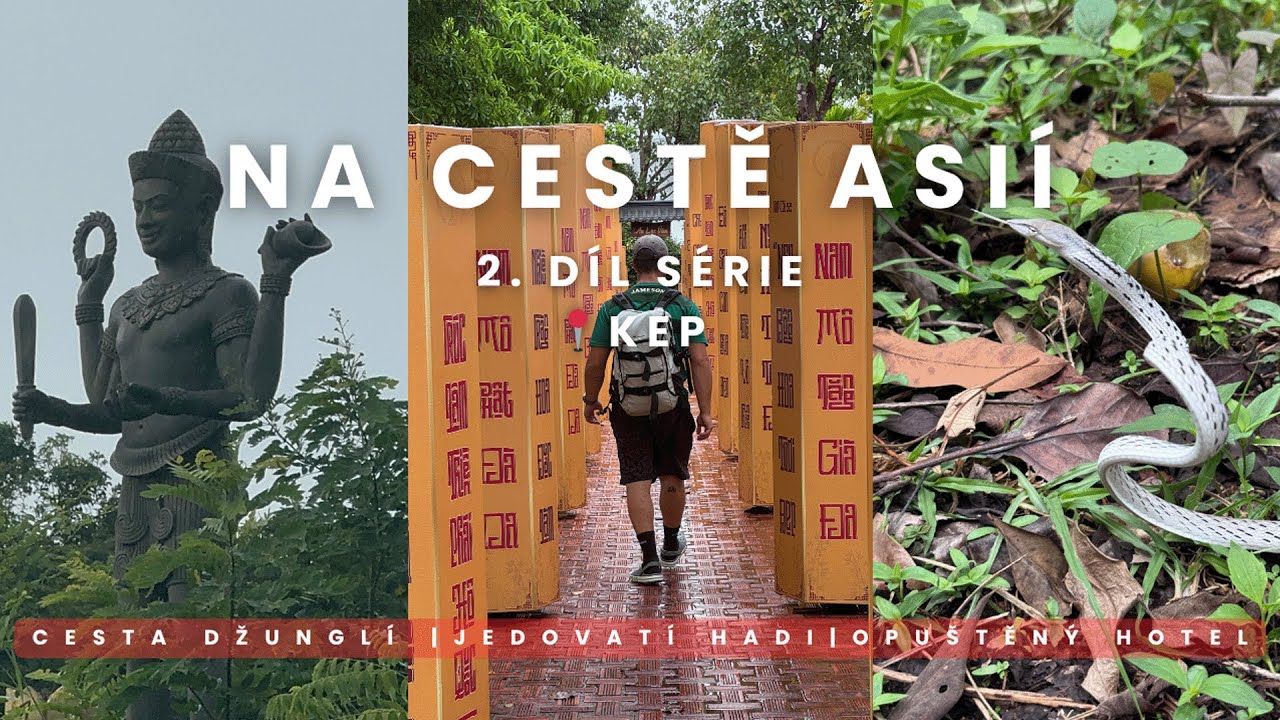 Cesta džunglí, jedovatý had a opuštěný hotel | Na cestě Asií – 2. díl