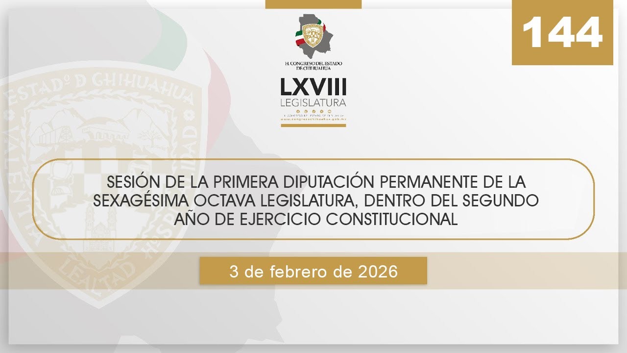 🟣 144 Sesión de la Primera Diputación Permanente - II Año  LXVIII - 3 febrero 2026