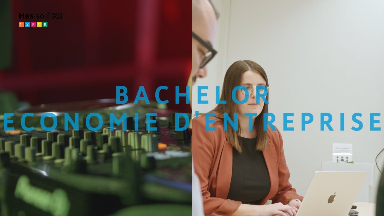 Bachelor of Science HES-SO en Economie d’entreprise à la HES-SO Valais-Wallis
