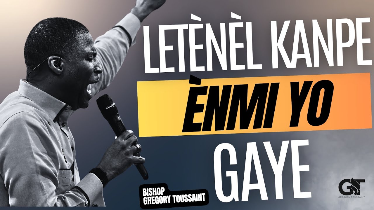 Letènèl Kanpe Enemi Yo Gaye | Priyè | Bishop Gregory Toussaint |