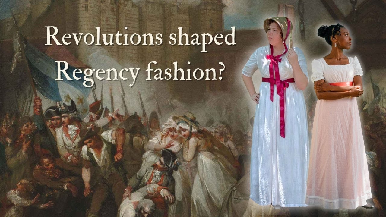 Fashion Is Political: How the Age of Revolutions Influenced Fashion in Jane Austen’s Lifetime