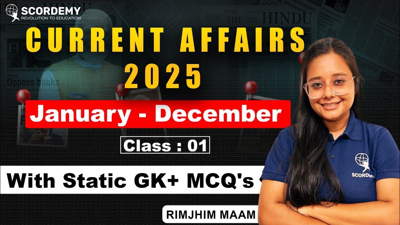January to December 2025 Current Affairs | Part 01 | By Rimjhim Ma’am