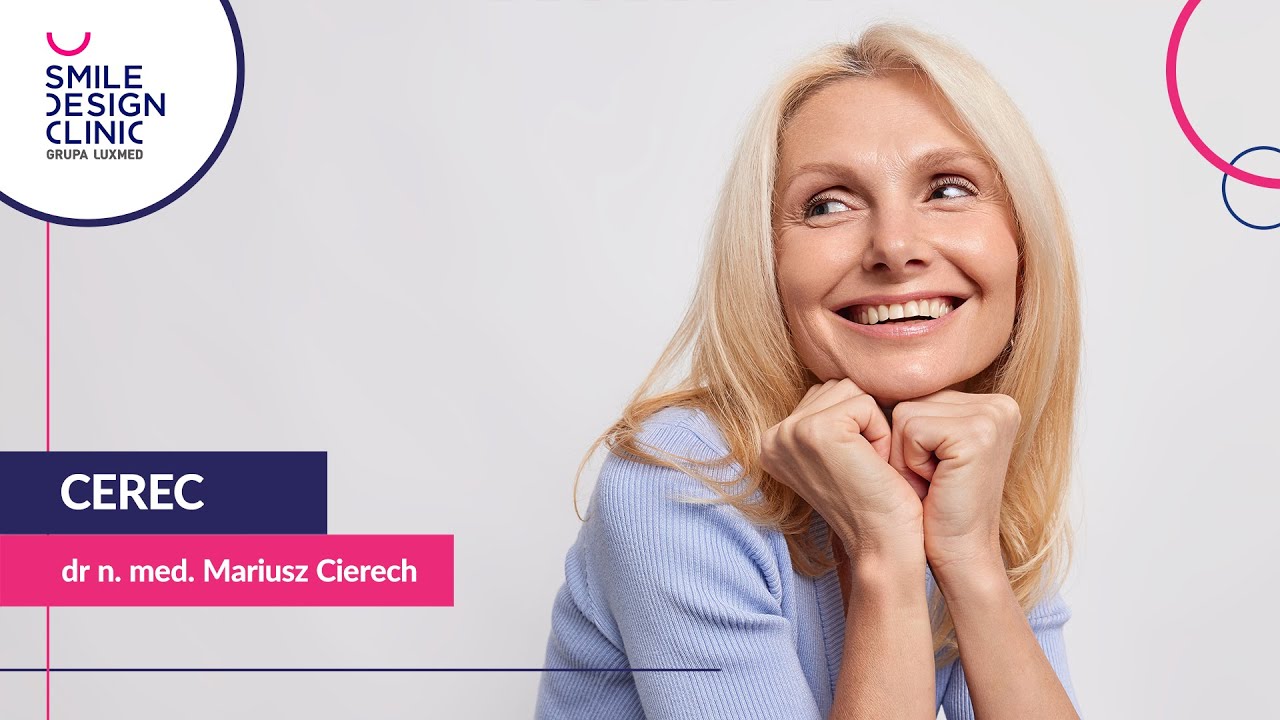 dr Mariusz Cierech - protetyka CEREC / Smile Design Clinic