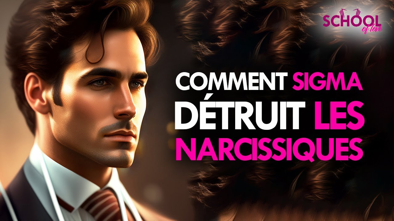 Comment les hommes sigma DETRUISENT les narcissiques