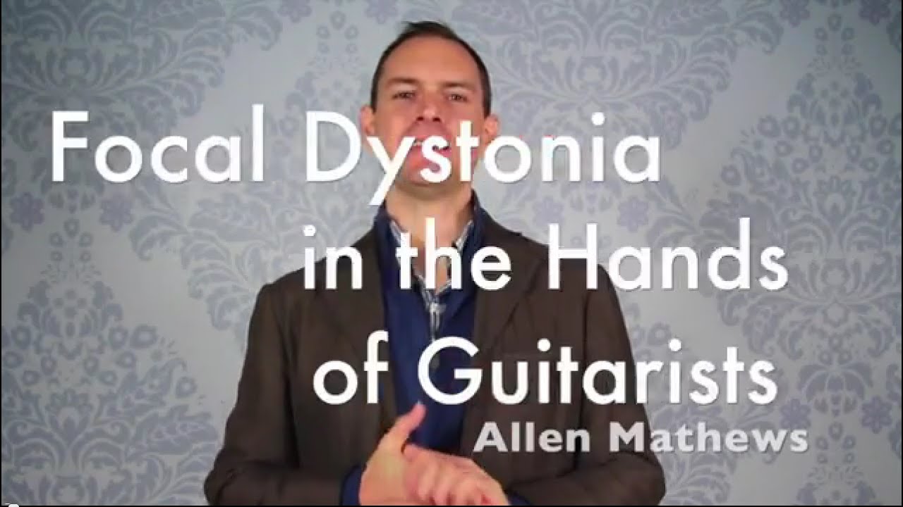 Focal Dystonia in the Hands: Attention Guitarists