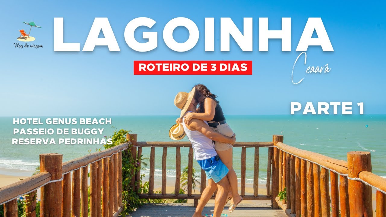 LAGOINHA - CEARÁ - O QUE FAZER, PASSEIO DE BUGGY - HOTEL GENUS BEACH E RESERVA PEDRINHAS. #lagoinha