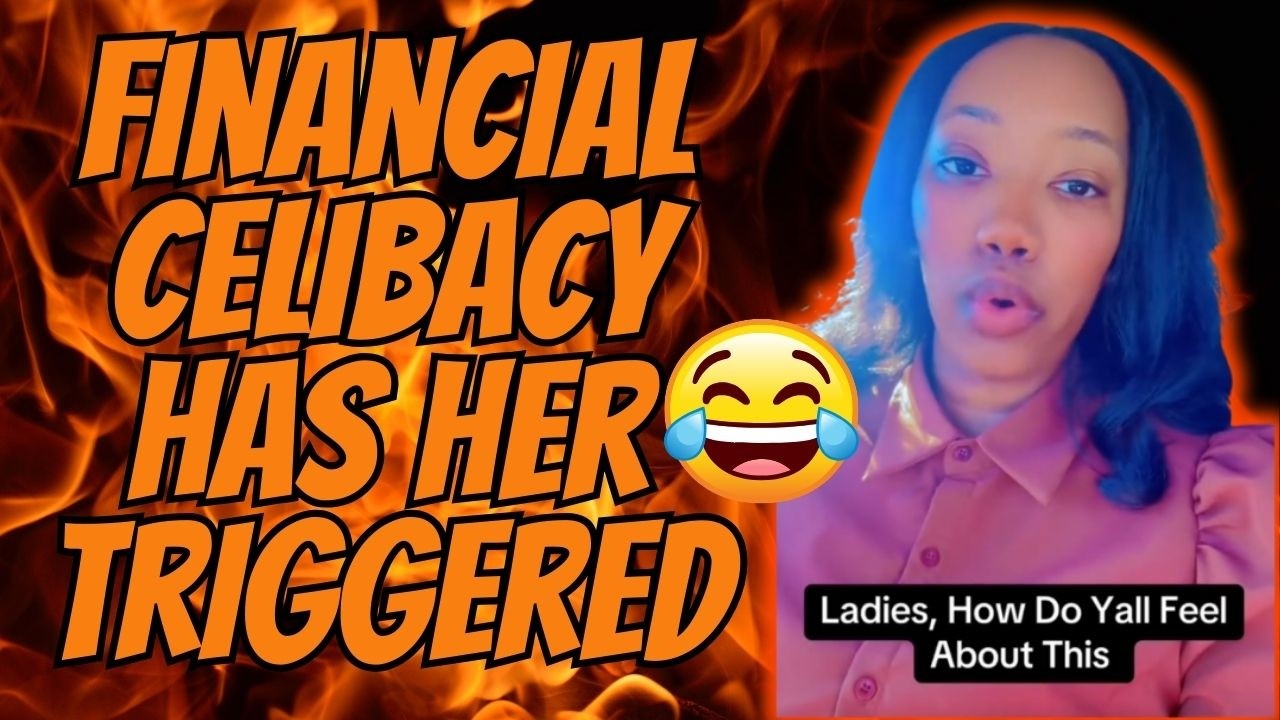 Woman Gets IN HER FEELINGS After Finding Out Men Are On Their Financial Celibacy Journey!