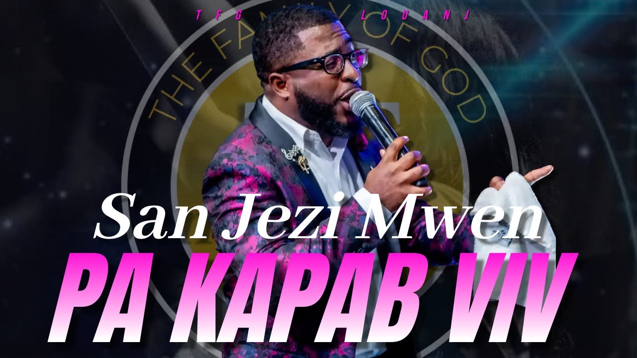 San Jezi mwen pa kapab viv | Rete Bo Kote'm | Men mwen, men mwen, vin ofri ou | TFG Louanj Tèt Chaje