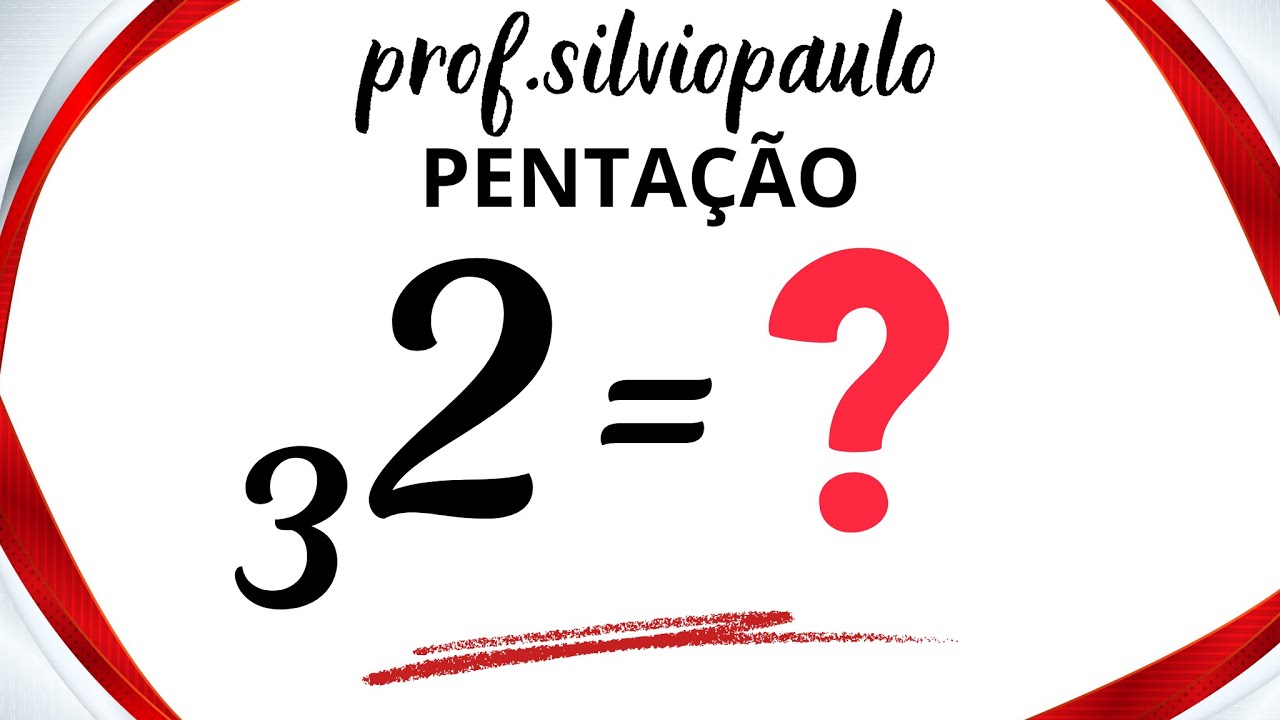 ₃2 = ❓PENTAÇÃO - aprenda agora mesmo