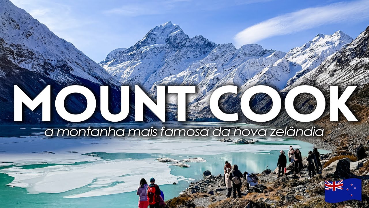 MOUNT COOK: O lugar mais incrível da Nova Zelândia!