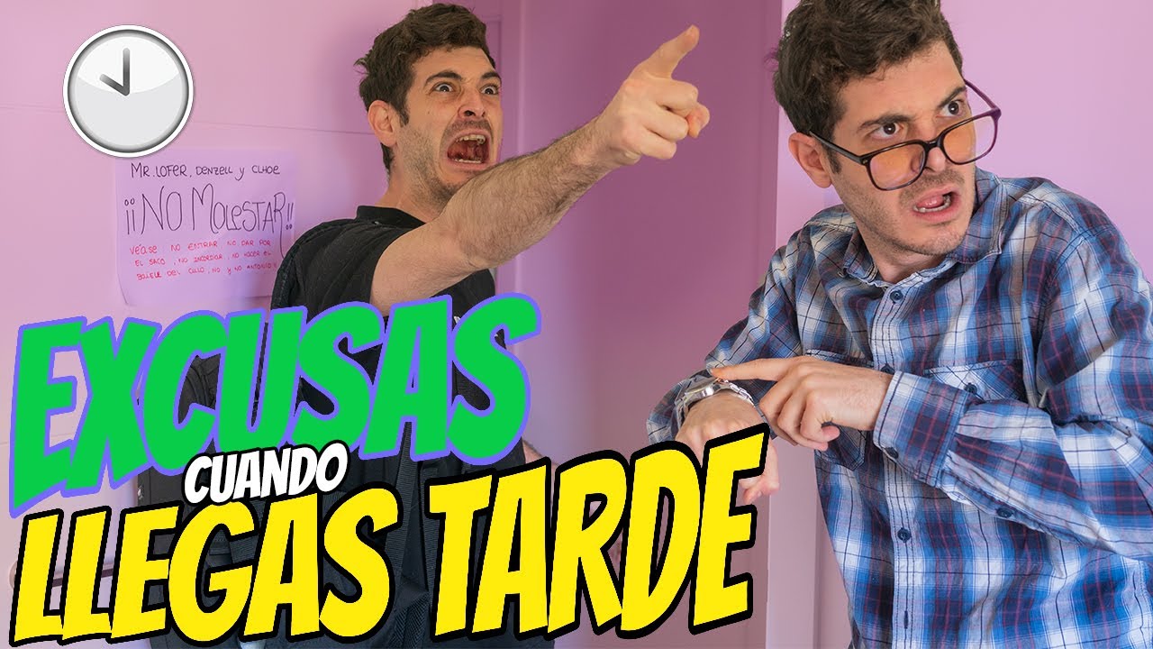 EXCUSAS PARA LLEGAR TARDE A CLASE | Anton Lofer