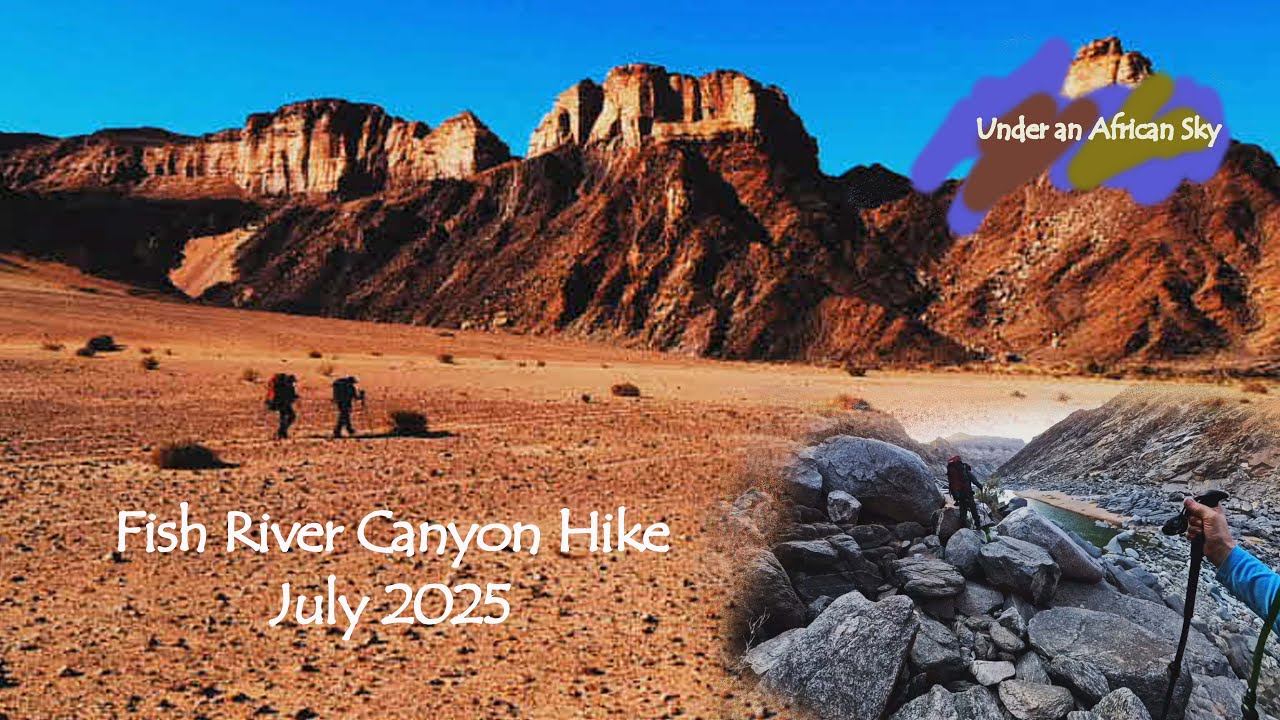Fish River Canyon Hiking Trail - July 2025