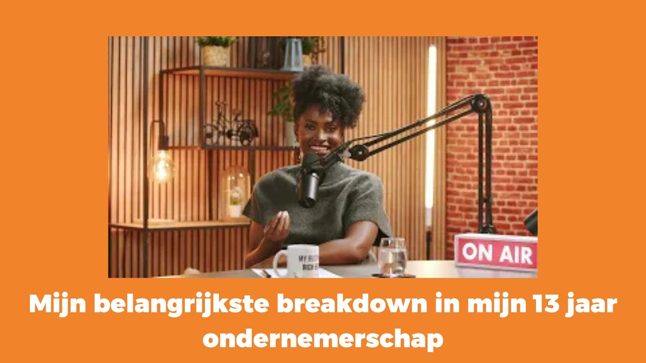 Mijn belangrijkste breakdown in mijn 13 jaar ondernemerschap