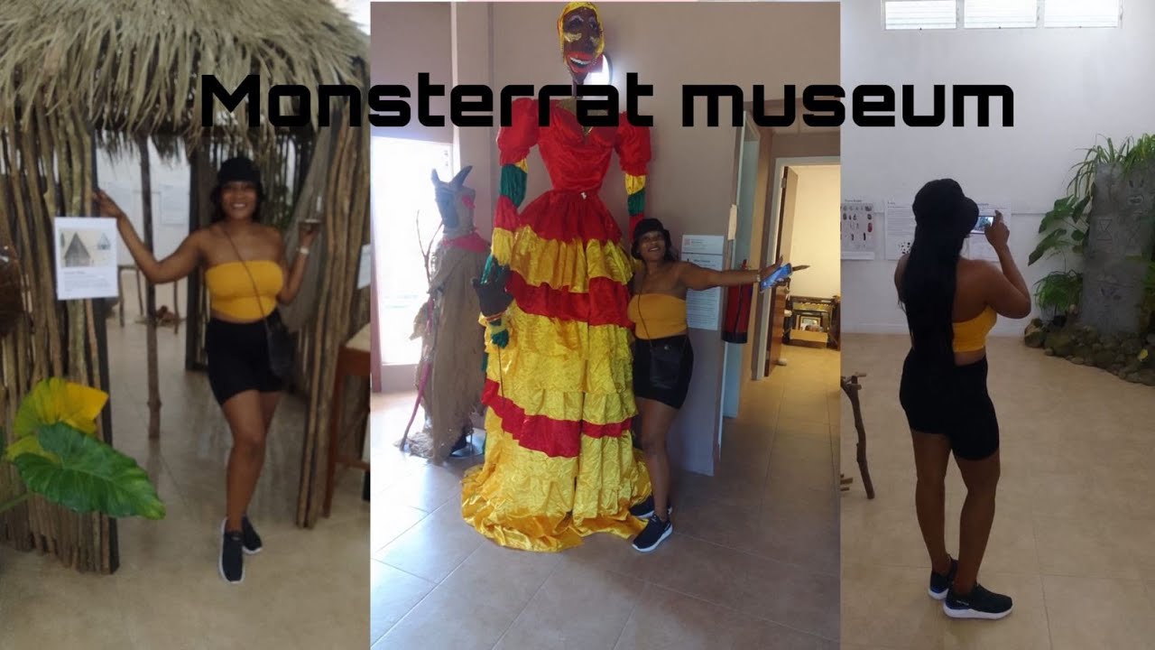 MONTSERRAT'S  MUSEUM  AND TOUR OF THE WEST COAST