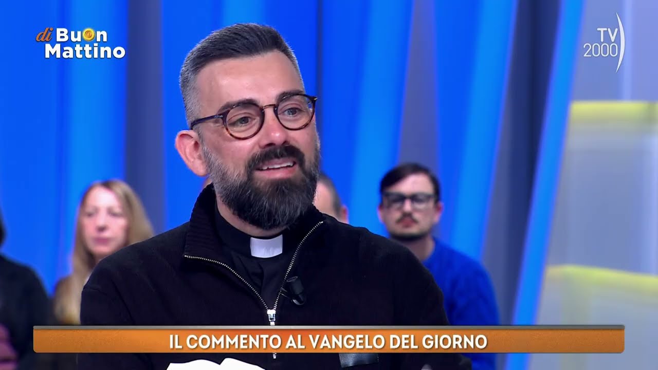 Di Buon Mattino (TV2000) - Il commento al Vangelo del giorno
