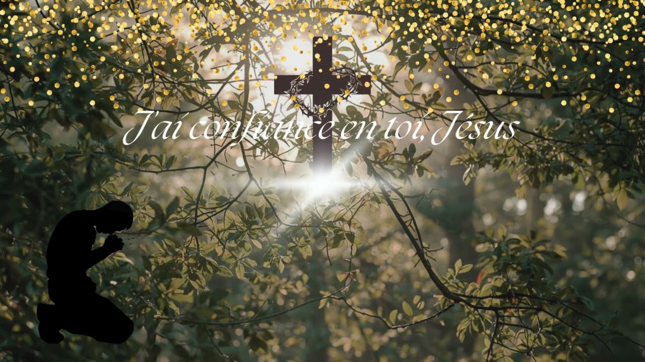 J’ai confiance en toi, Jésus : chanson gospel