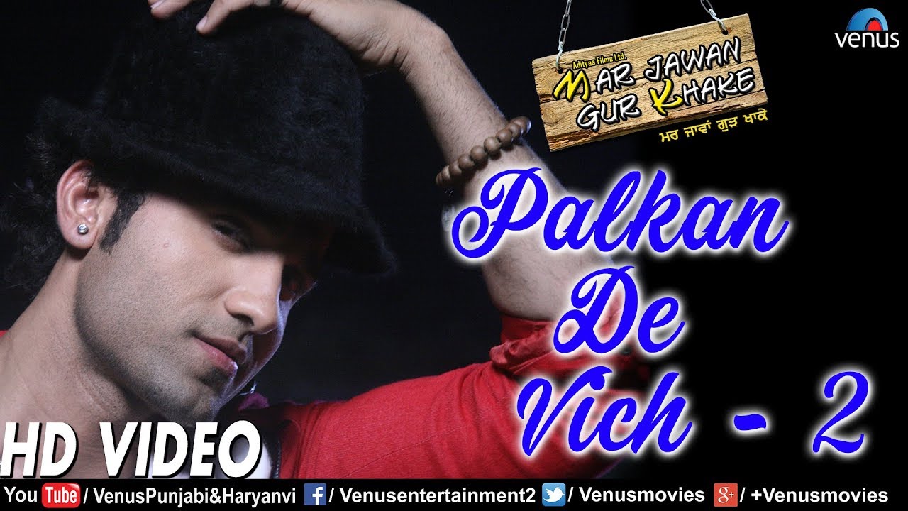Palkan De Vich 2 | Mar Jawan Gur Khake | Punjabi Romantic Songs