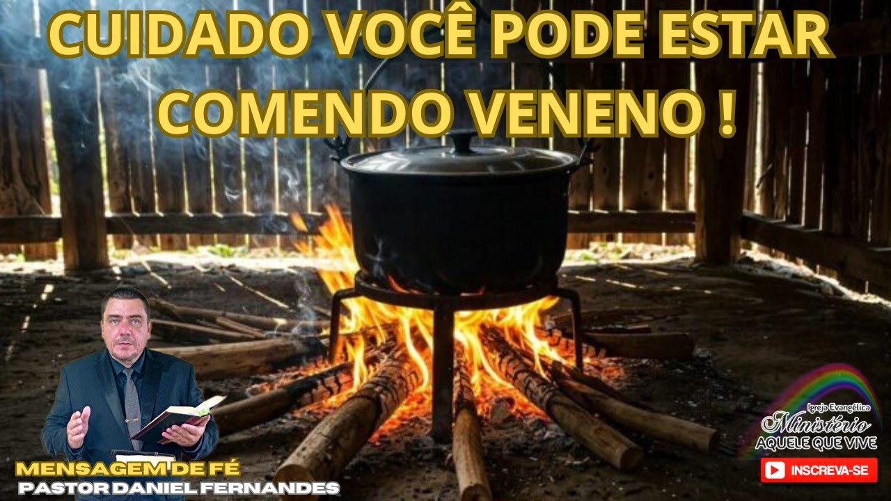 MORTE NA PANELA: UMA AMEAÇA REAL À IGREJA  CUIDADO VOCÊ PODE ESTAR COMENDO VENENO !