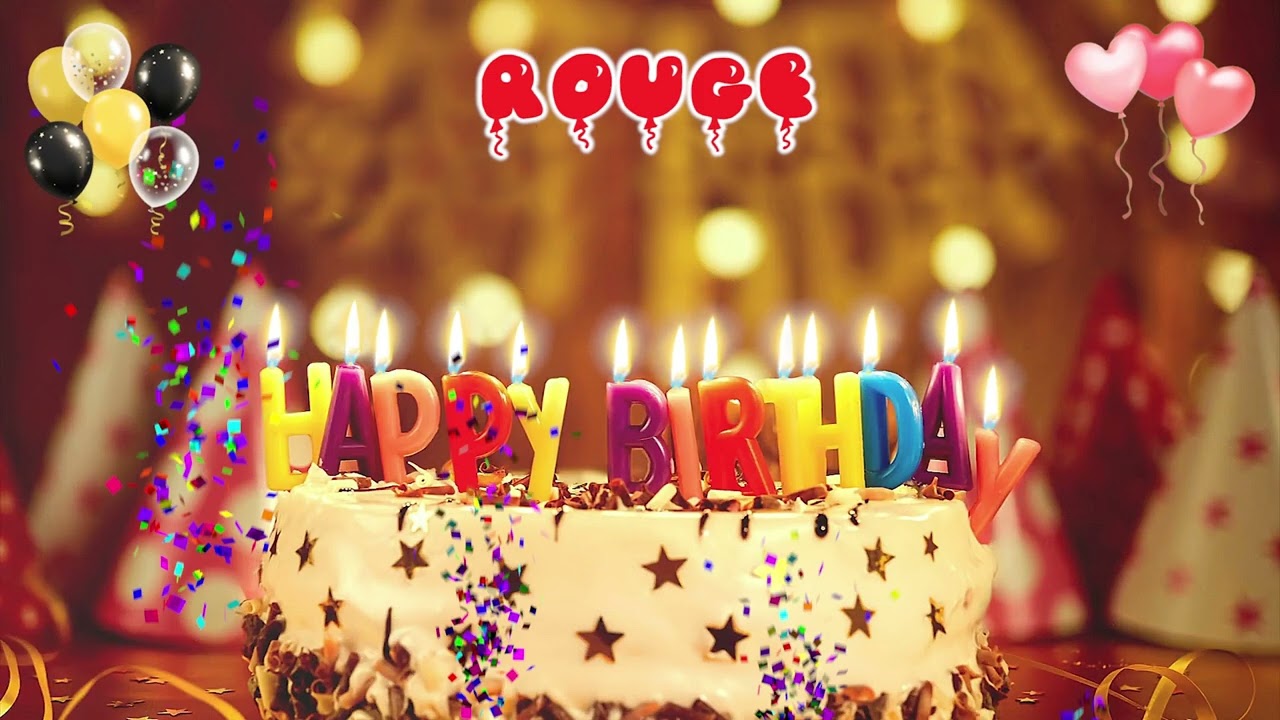 ROUGE Happy Birthday Song – Happy Birthday to You
