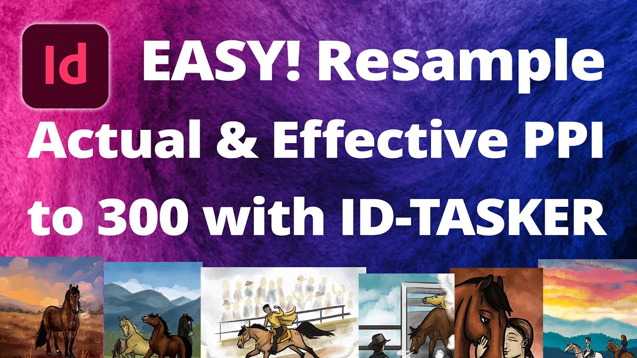 Resample Actual PPI to Match Effective with ID-Tasker • InDesign→Photoshop Script