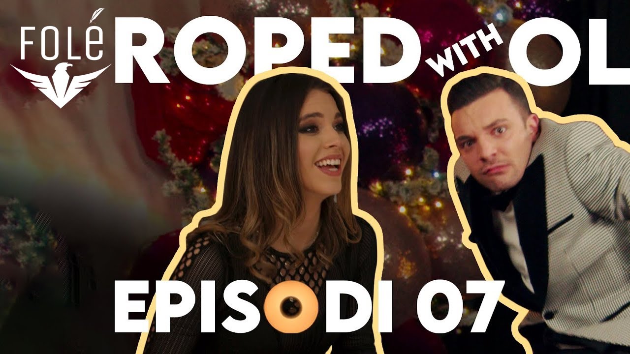 Roped with Olsi — Episode 07 — Shqipe Hysenaj gjen burrë!